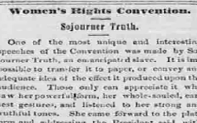 Sojourner Truth gave her “Ain’t I a Woman” speech at a women’s rights convention in 1851. The speech was printed in the Anti-Slavery Bugle a week later.