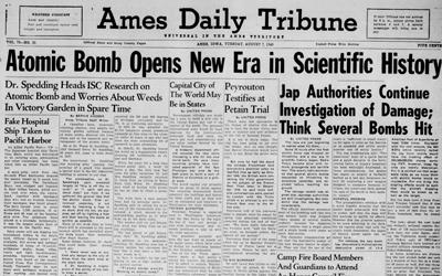 Newspaper article that appeared in the Ames Tribune which “unveiled” Iowa’s role in the development of the atomic bomb. 
