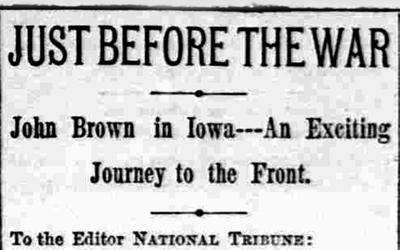 This newspaper article was written by an eyewitness to John Brown’s actions in Iowa.