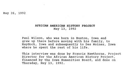 An interview of Paul Wilson, done by Frances Hawthorn for the African American History Project in May 1992.