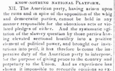 The platform of the Know-Nothing, or American Party in 1855 maintained the stance of the party in wanting to maintain the status quo regarding the issue of slavery.