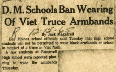 The short article appeared in the Des Moines Register regarding Des Moines Public Schools students’ ability to wear arm bands in support of a truce in Vietnam.  