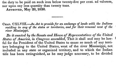 This document is an Act of Congress from 1830 authorizing the President of the United States to remove Indians west of the Mississippi River.