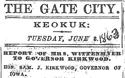 A letter written by Annie Wittenmyer (and published in the Keokuk Weekly Gate City in 1863) to Governor Kirkwood outlining her efforts and the needs that still remain in caring for Iowa’s Civil War casualties, and his response to the needs, calling other Iowans to help. 