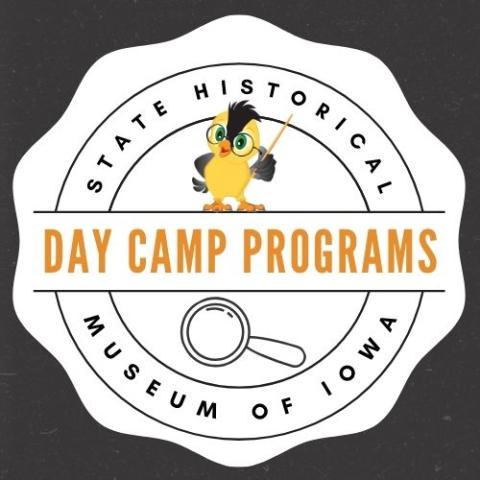 State Historical Museum of Iowa Day Camp Programs