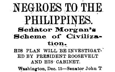 In February 1903 The Informer, a newspaper published in Urbana, Ohio, reported on Alabama Senator John T. Morgan’s proposed plan for colonizing America’s African-American population in the Philippines, which was an American colony at the time. The article discussed Morgan’s efforts at persuading the Secretary of War and Governor of the Philippines as well as the justification for his plan. 