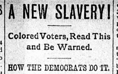 Printed in the September 21, 1900 edition of the Iowa State Bystander, an African-American newspaper published in Des Moines, Iowa, a warning was given to African-American voters in West Virginia about the dangers of voting for the Democratic Party in the upcoming election.