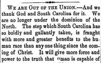 "We Are Out of the Union" newspaper editorial after South Carolina seceded from the Union