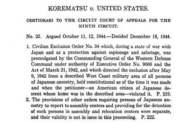 Text of the opinion on Korematsu v. United States. 