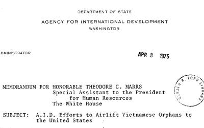Memo from Daniel Parker to Theodore Marrs. Parker recommends releasing of funds to begin airlifting 2000 Vietnamese children in “safe and suitable” aircraft.