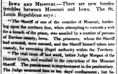This newspaper article from 1845 is about a conflict between Iowa Territory and the State of Missouri which ended with a Missouri sheriff being arrested in Iowa.