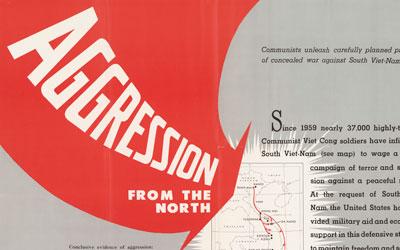 Propaganda poster characterizing the Vietnam conflict as coming from aggressive action from North Vietnam.