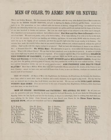 In this 1863 recruitment broadside written by Frederick Douglass and published in Philadelphia, African-Americans were urged to volunteer for the Union army to secure liberty and prove their worth to society as both men and citizens. Douglass warned through the broadside that should African-Americans fail to act in the “golden moment” waiting to be taken advantage of, their families, homes, race, and country would be doomed. 