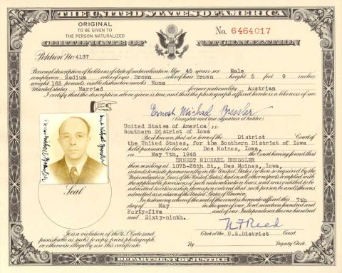Certificate of Naturalization for Ernest Michael Bressler.  Mr. Bressler was the husband of Steffy Bressler.  They came of American to flee the Holocaust and settled in Des Moines.  They were able to become citizens of the United States.