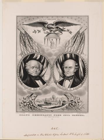 This banner was used to promote the Free Soil Party’s candidates for President and Vice-President in the Election of 1848.